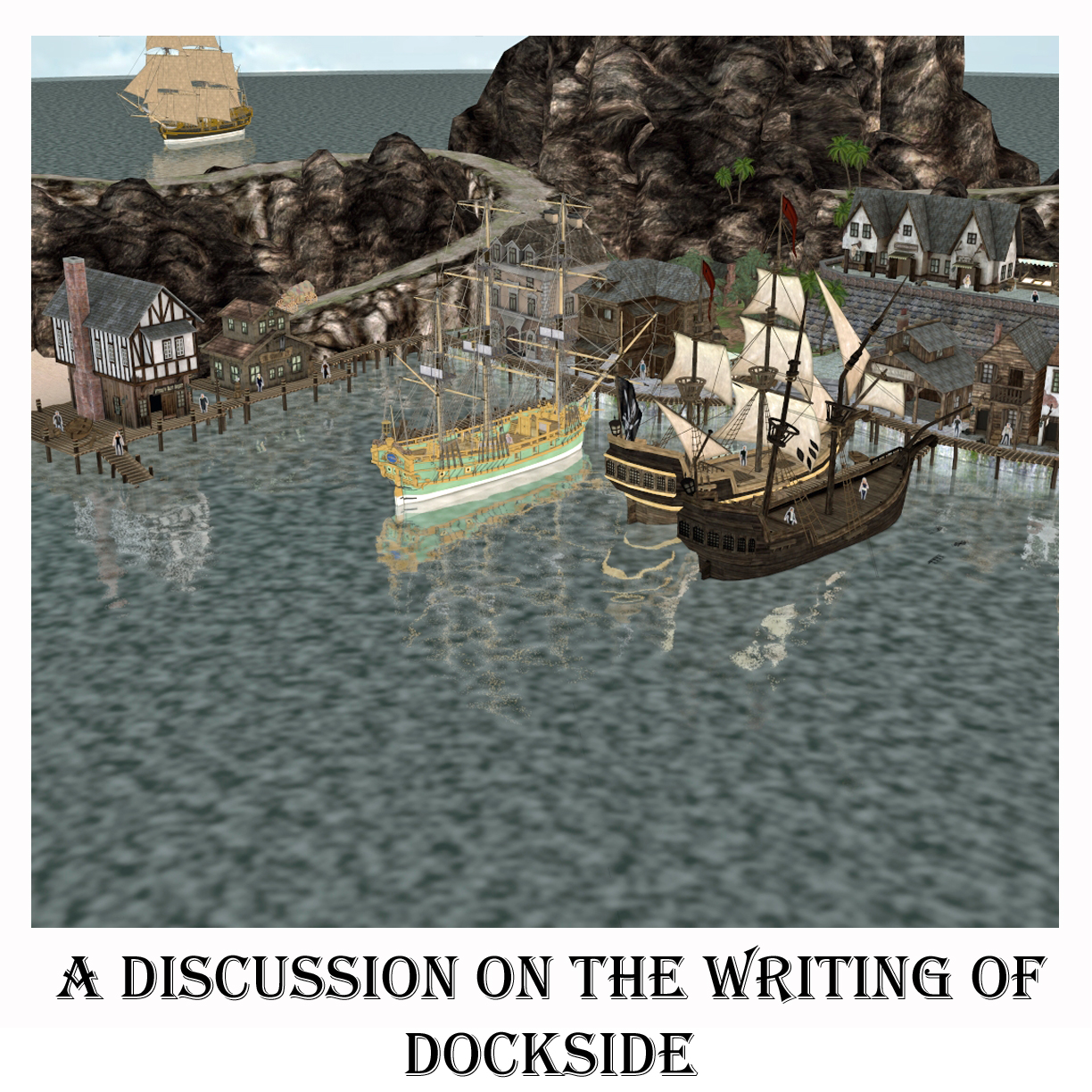 A Discussion on the Writing of Dockside