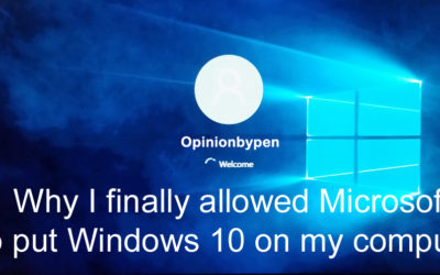 Why I Finally Allowed Microsoft To Put Windows 10 On My Computer