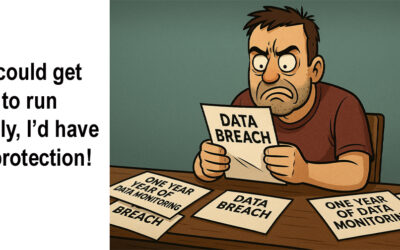 You Were Hacked But All I Get Is One Year Of Credit Monitoring?